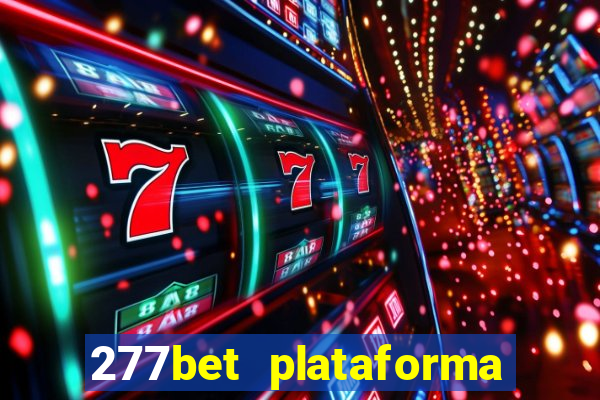 277bet plataforma de jogos